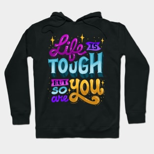 You Are Tough Hoodie